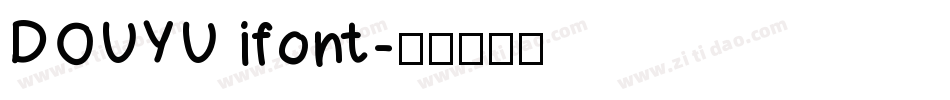 DOUYU ifont字体转换
